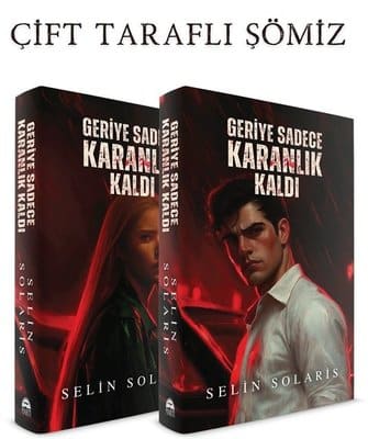 Selin Solaris «Geriye Sadece Karanlık Kaldı» ücretsiz PDF kitap indir ve oku