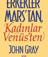 John Gray «Erkekler Marstan Kadınlar Venüsten»