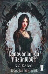 N.G. Kabal «Canavarlar da Hüzünlüdür» pdf