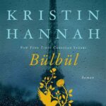 Kristin Hannah «Bülbül»