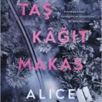 Alice Feeney «Taş Kağıt Makas» pdf indir