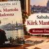 Sabahattin Ali Kürk Mantolu Madonna Roman Özeti ve Konusu